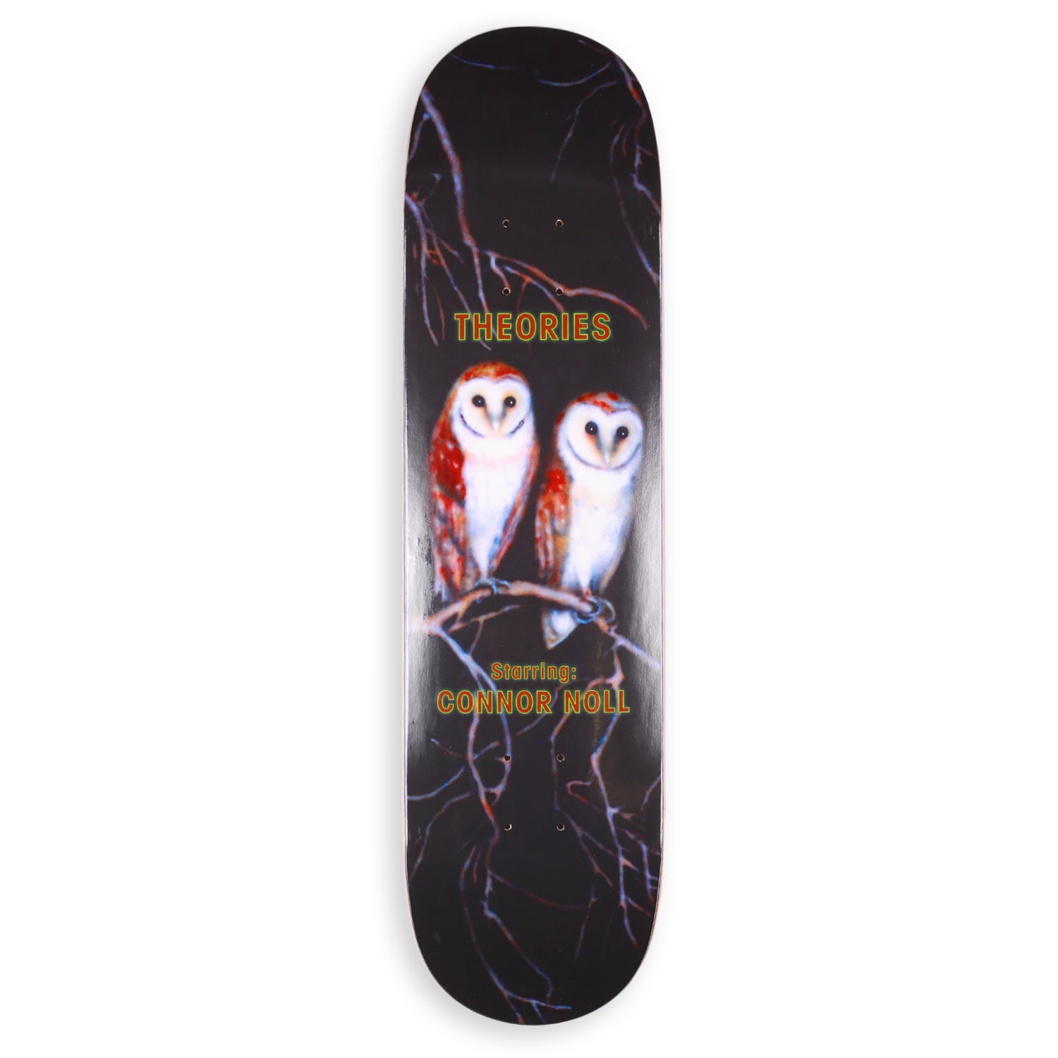 Theories Connor Noll Not What They Seem tavola skate 8.25"